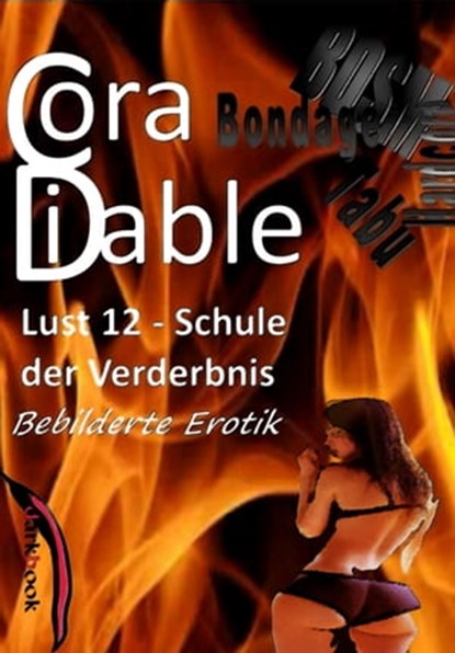 Lust 12 – Schule der Verderbnis, Cora Diable - Ebook - 9783961185061