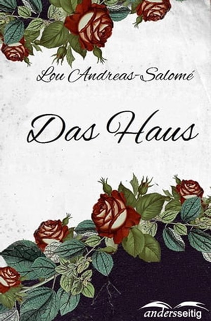 Das Haus, Lou Andreas-Salomé - Ebook - 9783961185719