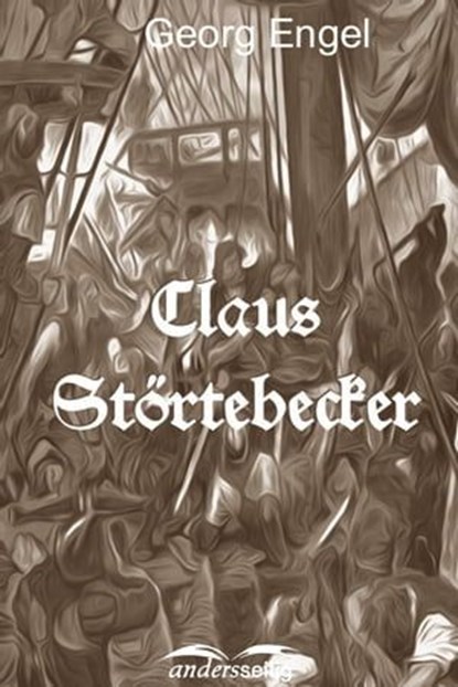 Claus Störtebecker, Georg Engel - Ebook - 9783961187843