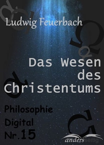 Das Wesen des Christentums, Ludwig Feuerbach - Ebook - 9783961189700