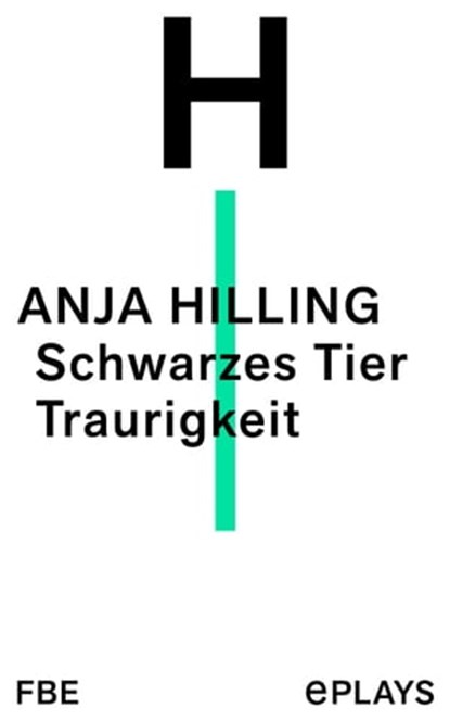 Schwarzes Tier Traurigkeit, Anja Hilling - Ebook - 9783961191765