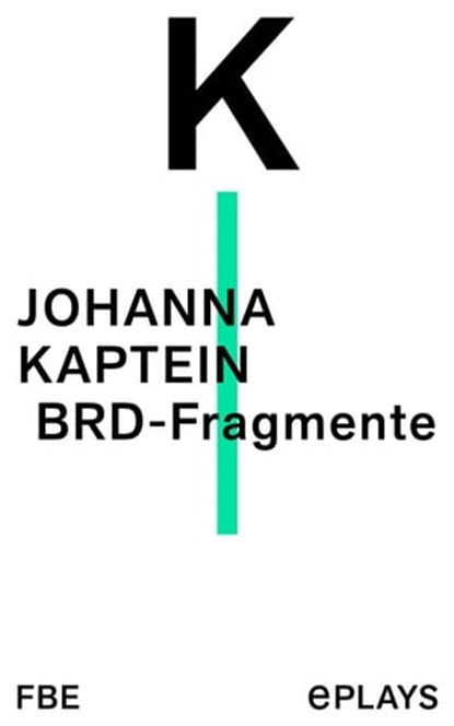 BRD-Fragmente, Johanna Kaptein - Ebook - 9783961191925