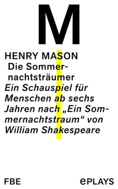 Die Sommernachtsträumer, Henry Mason - Ebook - 9783961192601
