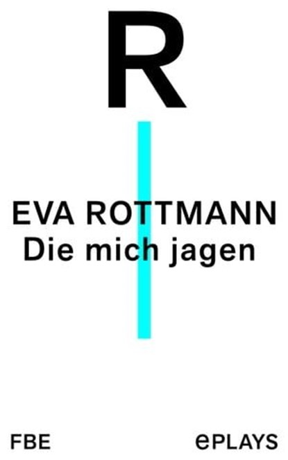 Die mich jagen, Eva Rottmann - Ebook - 9783961193042