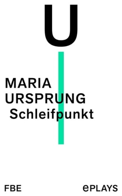 Schleifpunkt, Maria Ursprung - Ebook - 9783961194728