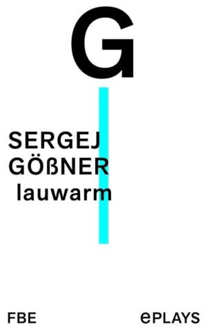lauwarm, Sergej Gößner - Ebook - 9783961194827