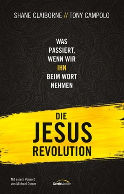 Die Jesus-Revolution, Shane Claiborne ; Tony Campolo - Ebook - 9783961220205