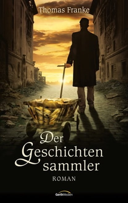 Der Geschichtensammler, Thomas Franke - Ebook - 9783961220557