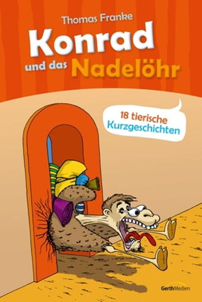 Konrad und das Nadelöhr, Thomas Franke - Ebook - 9783961220571