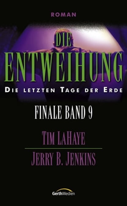 Die Entweihung, Jerry B. Jenkins ; Tim LaHaye - Ebook - 9783961221004