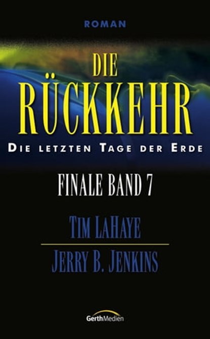 Die Rückkehr, Jerry B. Jenkins ; Tim LaHaye - Ebook - 9783961221042