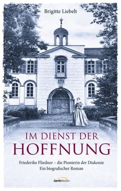 Im Dienst der Hoffnung, Brigitte Liebelt - Ebook - 9783961225637