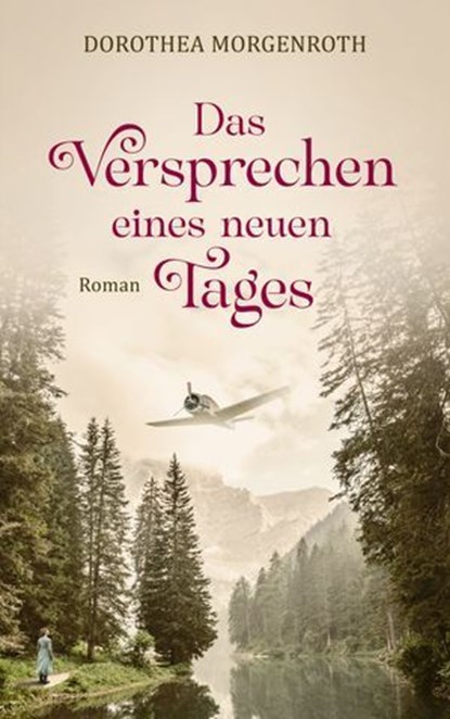 Das Versprechen eines neuen Tages, Dorothea Morgenroth - Ebook - 9783961226375