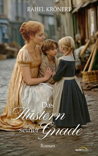 Das Flüstern seiner Gnade, Rahel Krönert - Ebook - 9783961227280