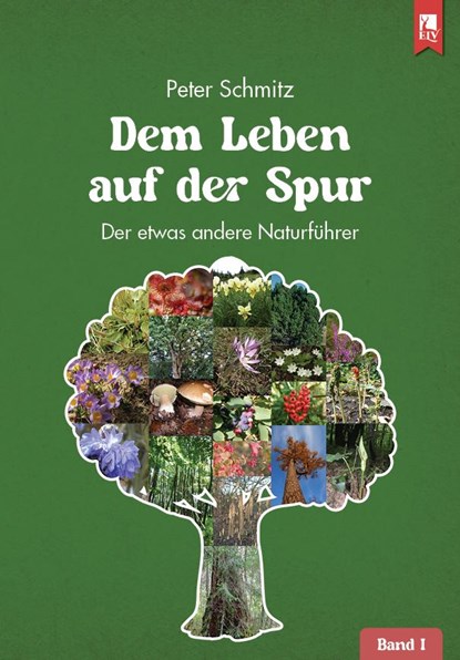 Dem Leben auf der Spur - Band 1, Peter Schmitz - Paperback - 9783961230808