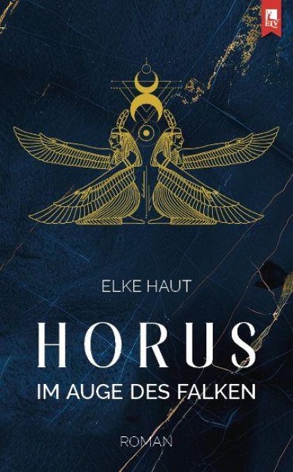 Horus: Im Auge des Falken, Elke Haut - Paperback - 9783961231041