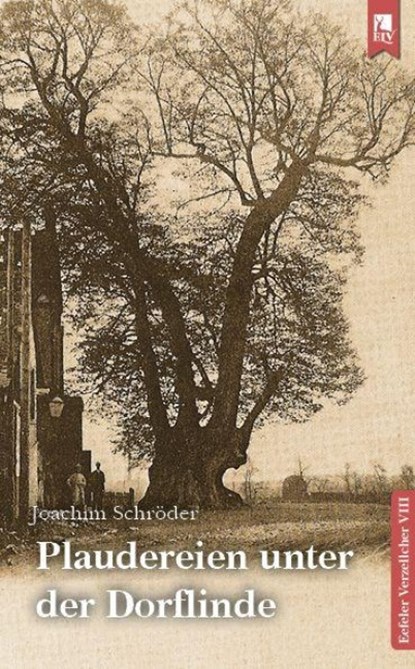 Plaudereien unter der Dorflinde, Joachim Schröder - Paperback - 9783961231355