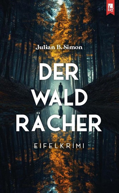 Der Waldrächer, Julian B. Simon - Paperback - 9783961231379