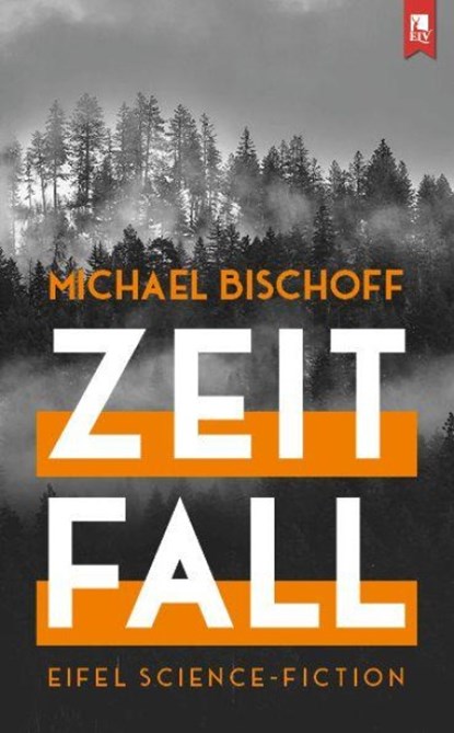 Zeitfall, Michael Bischoff - Paperback - 9783961231409