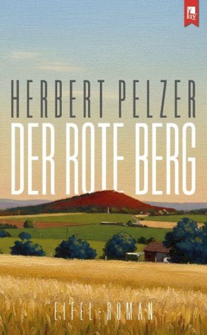 Der rote Berg, Herbert Pelzer - Paperback - 9783961231508