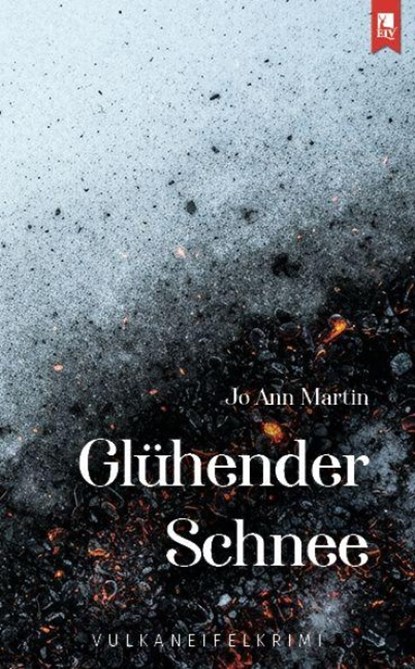 Glühender Schnee, Jo Ann Martin - Paperback - 9783961231515