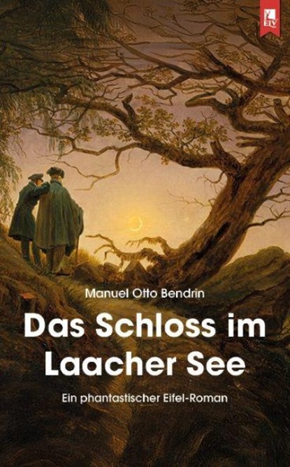 Das Schloss im Laacher See, Manuel Otto Bendrin - Paperback - 9783961231522