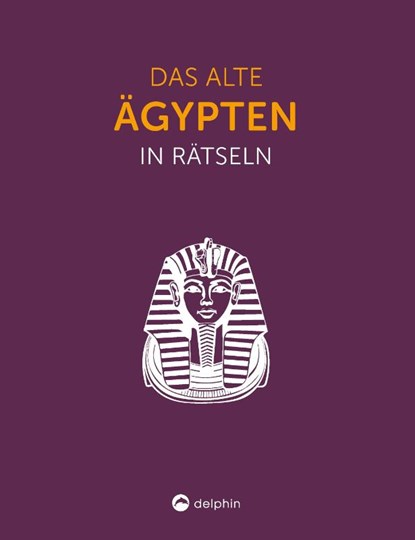 Das Alte Ägypten I Wissen in Rätseln, Frauke Sonnabend - Paperback - 9783961284573
