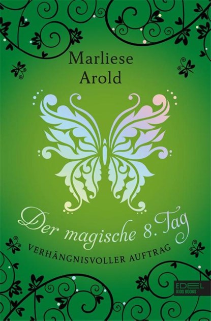 Der magische achte Tag, Marliese Arold - Gebonden - 9783961290987
