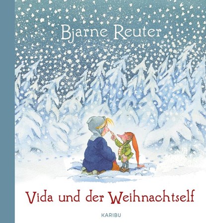 Vida und der Weihnachtself, Bjarne Reuter - Gebonden - 9783961291748