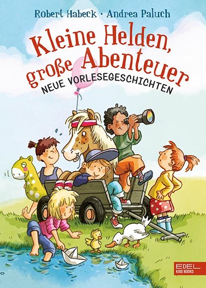 Kleine Helden, große Abenteuer (Band 2), Robert Habeck ; Andrea Paluch - Gebonden - 9783961291922