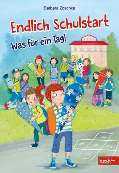 Endlich Schulstart, Barbara Zoschke - Gebonden - 9783961291939