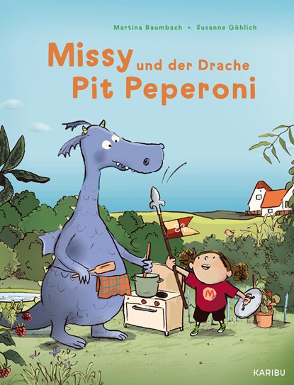 Missy und der Drache Pit Peperoni, Martina Baumbach - Gebonden - 9783961292943