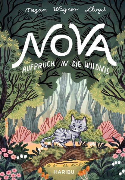 Nova - Aufbruch in die Wildnis, Megan Wagner Lloyd - Gebonden - 9783961293315