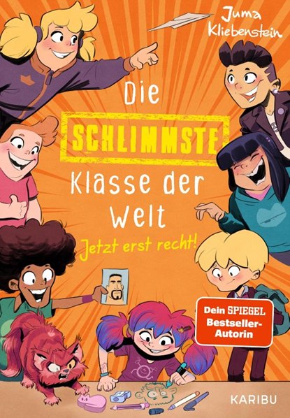Die schlimmste Klasse der Welt (Band 3) - Jetzt erst recht!, Juma Kliebenstein - Gebonden - 9783961293964