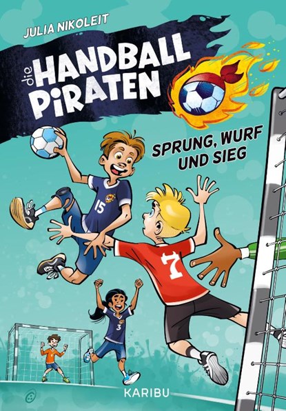 Die Handball-Piraten (Band 1) - Sprung, Wurf und Sieg, Julia Nikoleit - Gebonden - 9783961293995