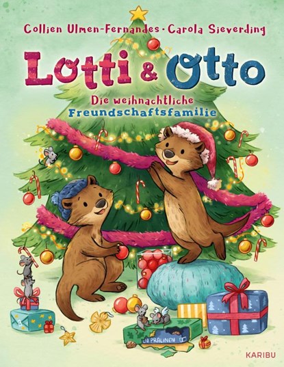 Lotti und Otto (Band 4) - Die weihnachtliche Freundschaftsfamilie, Collien Ulmen-Fernandes - Gebonden - 9783961294183