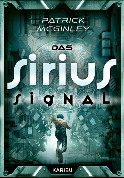 Das Sirius-Signal, Patrick Mcginley - Gebonden - 9783961294190