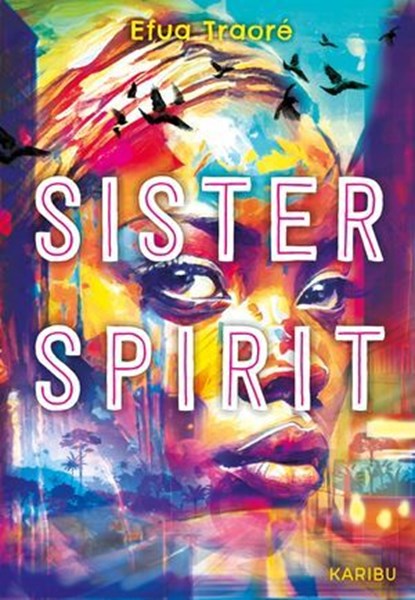 Sister Spirit, Efua Traoré - Ebook - 9783961294794