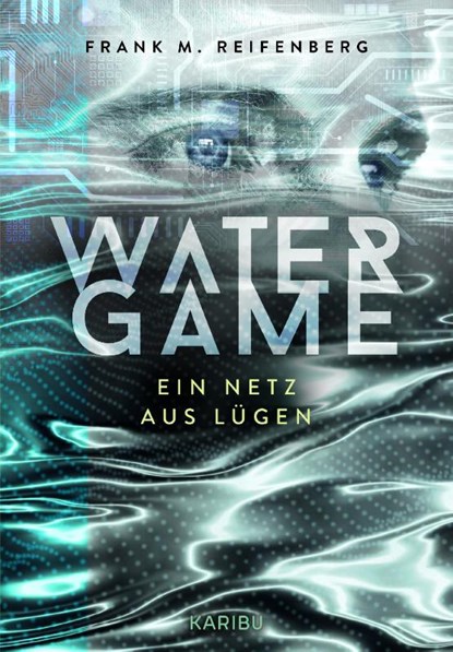 Water Game - Ein Netz aus Lügen, Frank Maria Reifenberg - Paperback - 9783961295302