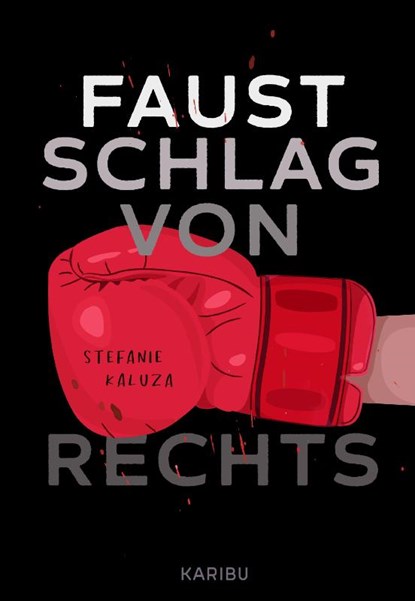 Faustschlag von rechts, Stefanie Kaluza - Gebonden - 9783961295708