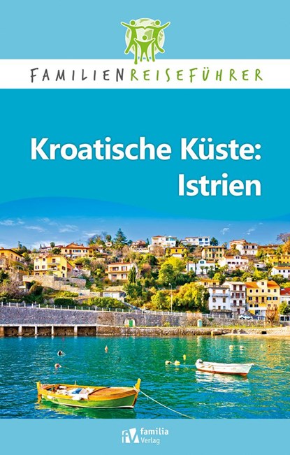 Kroatische Küste: Istrien, Petrusa Robert - Paperback - 9783961311095