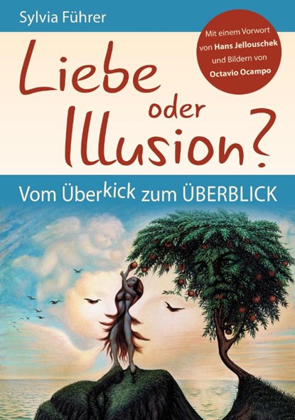 Liebe oder Illusion?, Sylvia Führer - Paperback - 9783961330720