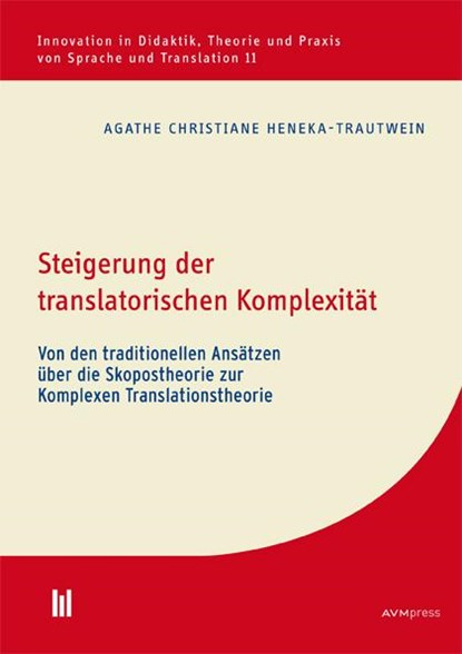 Steigerung der translatorischen Komplexität, Agathe Christiane Heneka-Trautwein - Paperback - 9783961350186