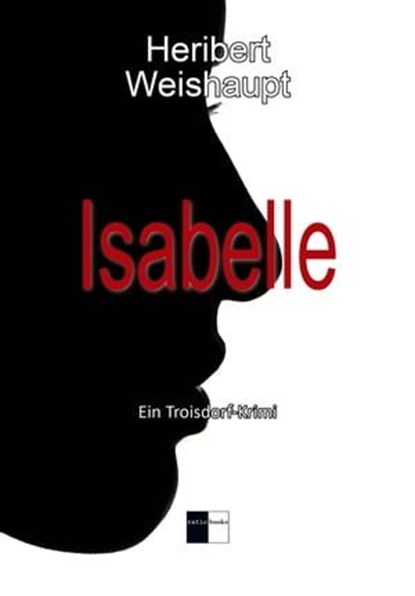 Isabelle, Heribert, Weishaupt - Ebook - 9783961360208