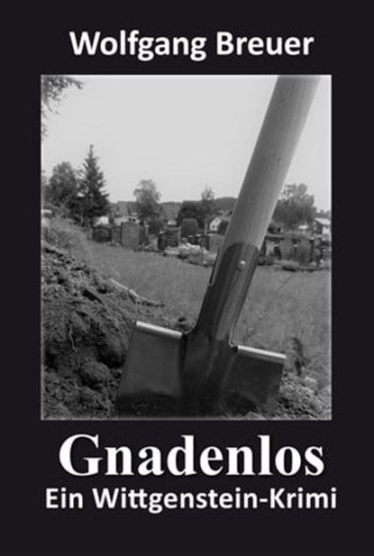 Gnadenlos, Wolfgang Breuer - Ebook - 9783961361298