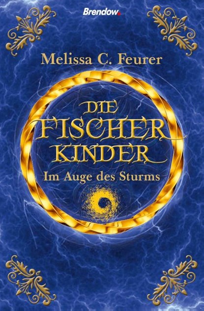 Die Fischerkinder. Im Auge des Sturms, Melissa C. Feurer - Paperback - 9783961400621