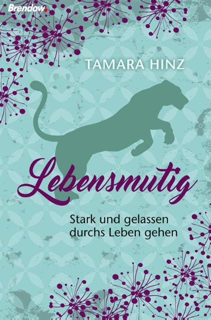 Lebensmutig, Tamara Hinz - Gebonden - 9783961400645