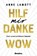 Hilf mir. Danke. Wow., Anne Lamott - Gebonden - 9783961401857