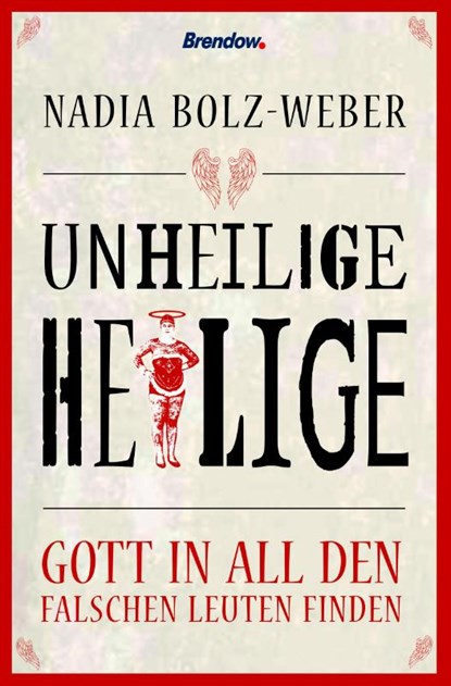 Unheilige Heilige, Nadia Bolz-Weber - Paperback - 9783961401901