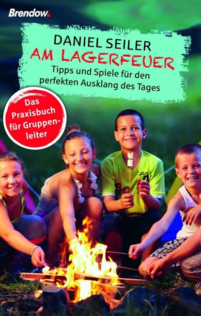 Am Lagerfeuer, Daniel Seiler - Paperback - 9783961402106